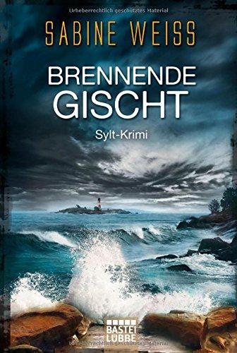 Brennende Gischt: Sylt-Krimi (Liv Lammers, Band 2)