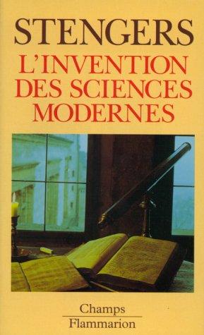 L'invention des sciences modernes