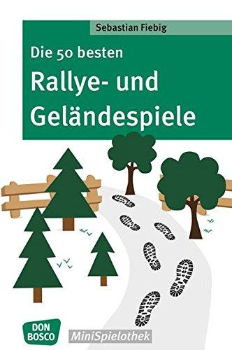 Die 50 besten Rallye- und Geländespiele (Don Bosco MiniSpielothek)