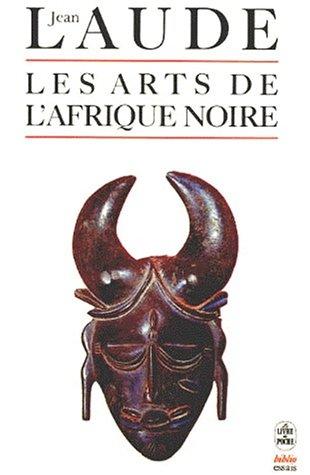 Les Arts de l'Afrique noire