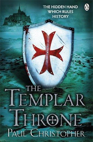 The Templar Throne (The Templars series, Band 3)