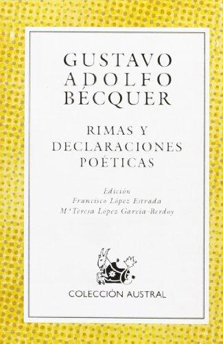 Rimas Y Declaraciones Poeticas (Coleccion Austral (1987), 6.)