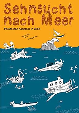Sehnsucht nach Meer?: Persönliche Assistenz in Wien
