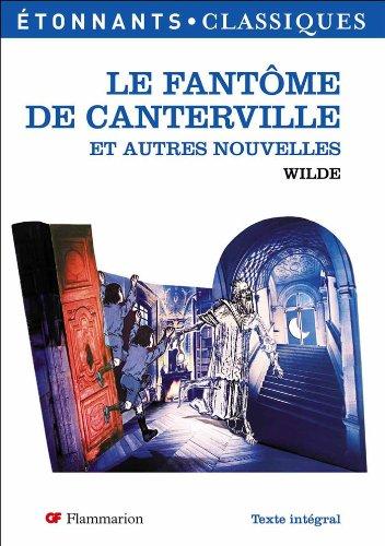 Le fantôme de Canterville : et autres nouvelles