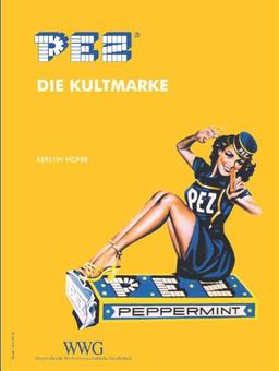 PEZ Die Kultmarke