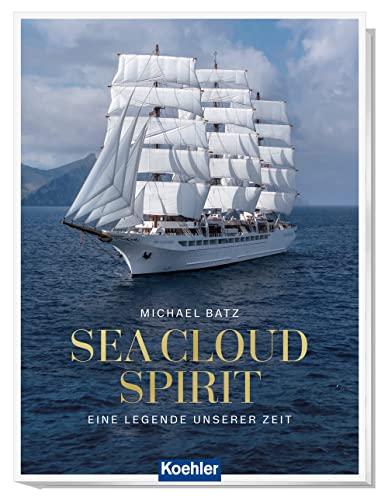 Sea Cloud Spirit: Eine Legende unserer Zeit