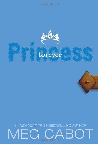 Princess Diaries, Volume X: Forever Princess