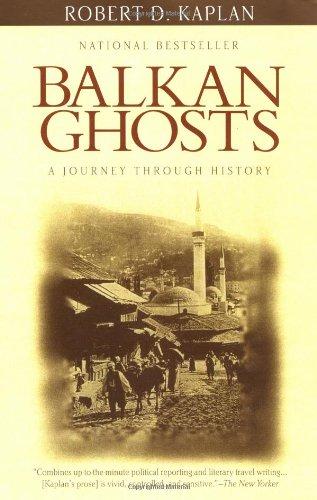 Balkan Ghosts: A Journey Through History (Vintage Departures)