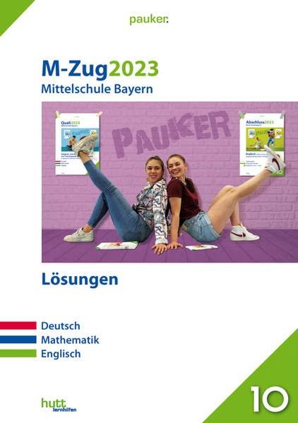 M-Zug 2023 - Mittelschule Bayern: Lösungsband: Mathematik, Deutsch, Englisch