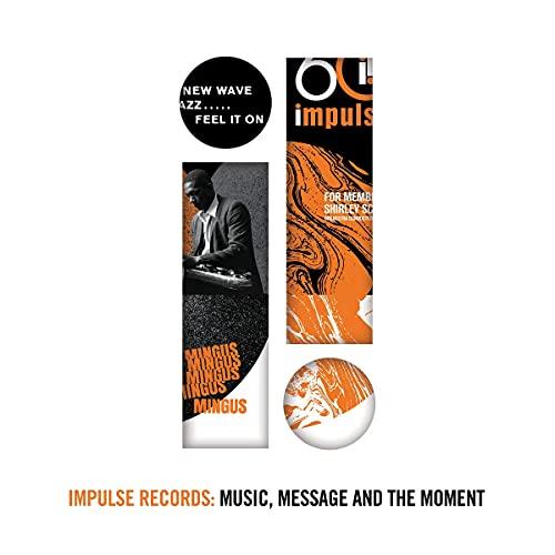 Impulse Records: Music,Message and the Moment