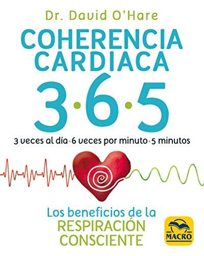 Coherencia cardiaca 3.6.5: Los beneficios de la respiración consciente (Biblioteca del bienestar, Band 11)