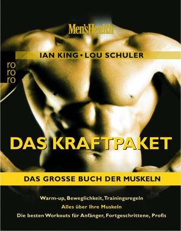 Men's Health: Das Kraftpaket - Das große Buch der Muskeln