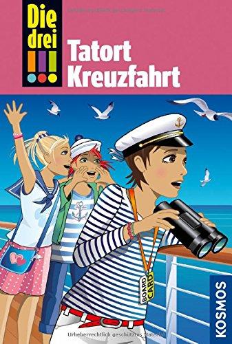 Die drei !!!, Bd.57, Tatort Kreuzfahrt