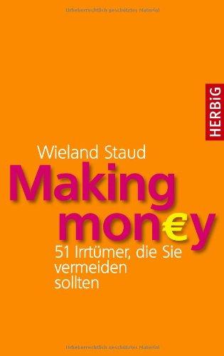 Making Money: 51 Irrtümer, die Sie vermeiden sollten