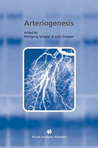 Arteriogenesis (Basic Science for the Cardiologist, Band 17)