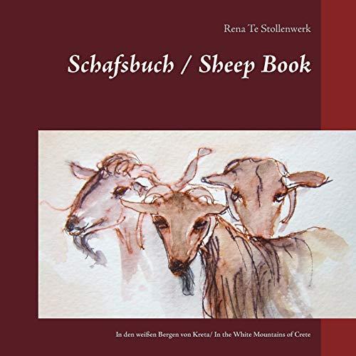 Schafsbuch / Sheep Book: In den weißen Bergen von Kreta/ In the White Mountains of Crete