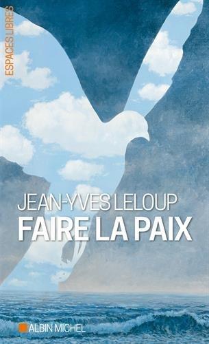 Faire la paix : paroles et paraboles pour la paix