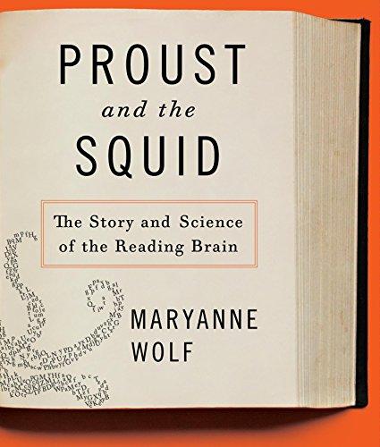 Proust and the Squid: The Story and Science of the Reading Brain