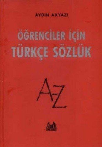 ÖĞRENCİLER İÇİN TÜRKÇE SÖZLÜK