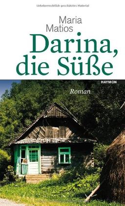 Darina, die Süße. Roman. Mit einem Nachwort von Andrej Kurkow