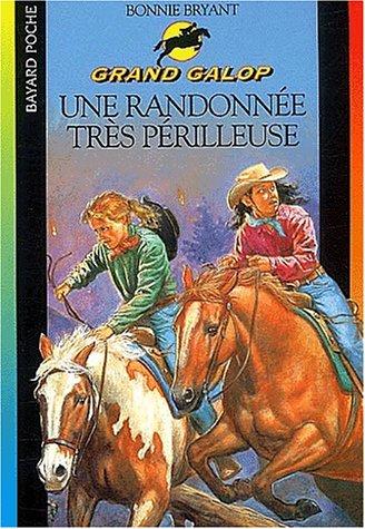 Grand Galop. Une randonnée très périlleuse