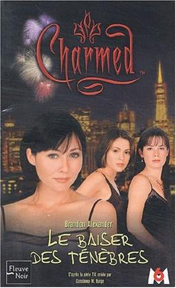 Charmed. Vol. 2. Le baiser des ténèbres