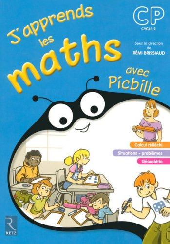 J'apprends les maths avec Picbille, CP, cycle 2 : fichier de l'élève