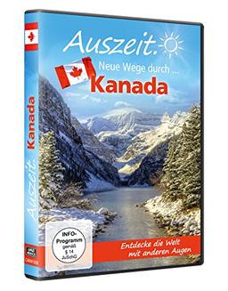 Auszeit - Neue Wege durch... Kanada