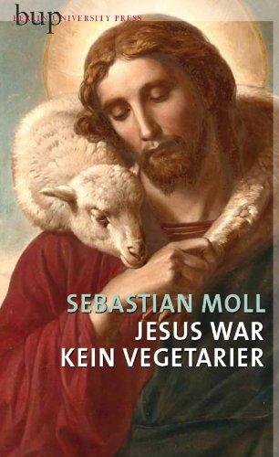 Jesus war kein Vegetarier