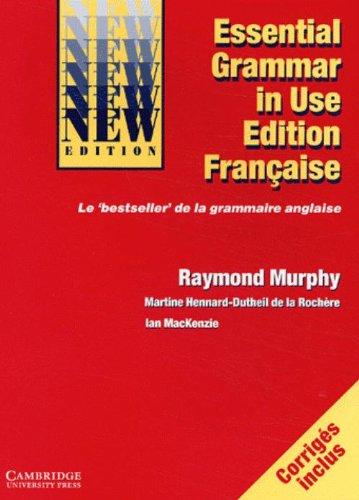 Essential Grammar in Use. French Edition: Grammaire de base de la langue anglaise (Grammar in Use Grammar in Use)