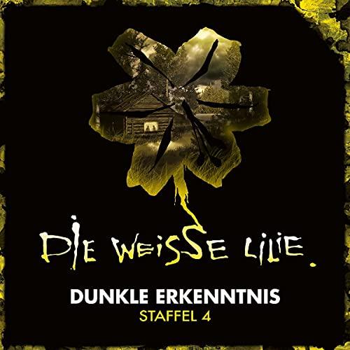 Die Weisse Lilie - Staffel 4: Dunkle Erkenntnis