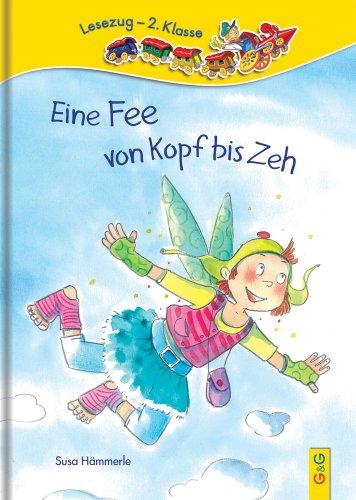 Eine Fee von Kopf bis Zeh: Lesezug 2. Klasse