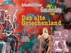 Arbeitsblätter Geschichte. Das alte Griechenland. (Lernmaterialien)