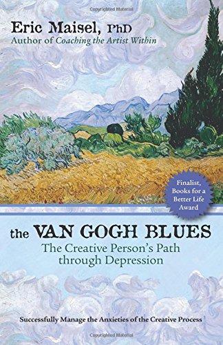 The Van Gogh Blues: The Creative Persons Path Through Depression