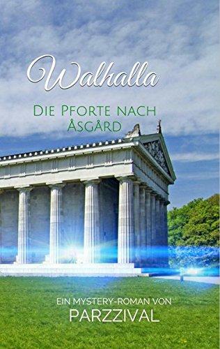 Walhalla: Die Pforte nach Åsgård