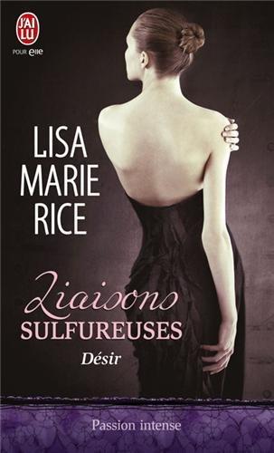 Liaisons sulfureuses. Vol. 2. Désir