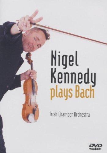 Nigel Kennedy - Plays Bach