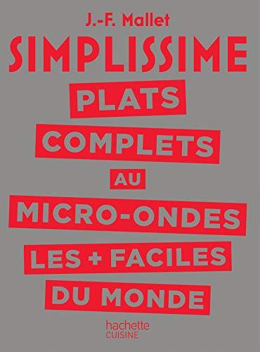 Simplissime : plats complets au micro-ondes les + faciles du monde