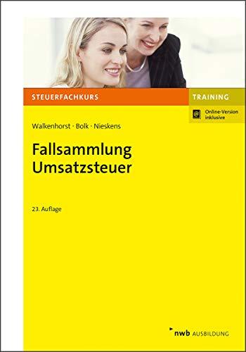 Fallsammlung Umsatzsteuer (NWB-Steuerfachkurs - Trainingsprogramm)