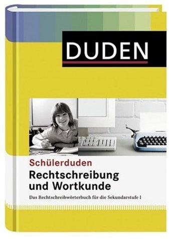 Duden. Schülerduden. Rechtschreibung und Wortkunde