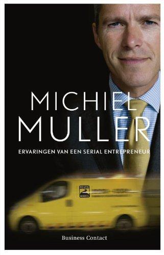 Michiel Muller: ervaringen van een serial entrepreneur