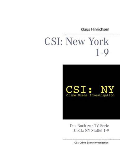 CSI: New York Staffel 1 - 9: Das Buch zur TV-Serie C.S.I.: NY