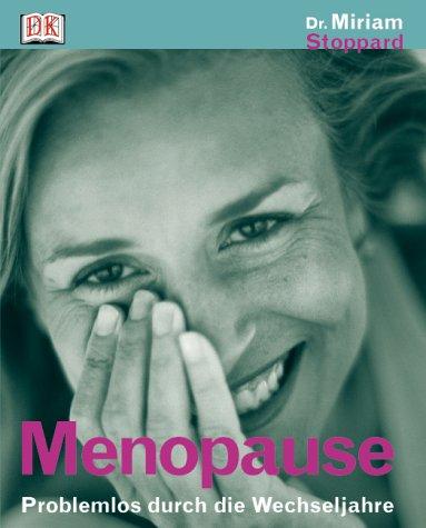 Menopause: Problemlos durch die Wechseljahre