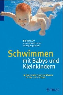 Schwimmen mit Babys und Kleinkindern