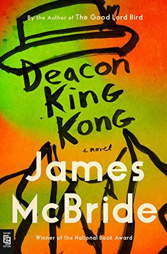 Deacon King Kong: A Novel