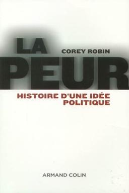 La peur : histoire d'une idée politique