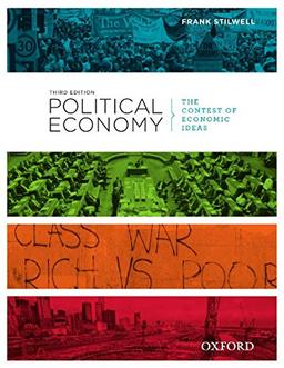 Political Economy: Political Economy: The Contest of Economic Ideas, 3rd Edition