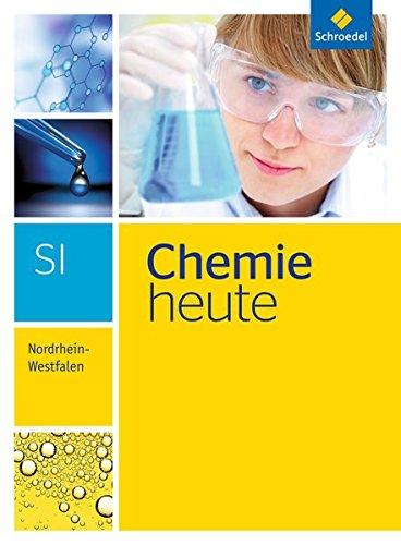 Chemie heute SI - Ausgabe 2016 für Nordrhein-Westfalen: Gesamtband