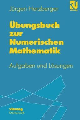 Übungsbuch zur Numerischen Mathematik.