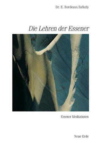 Schriften der Essener: Die Lehren der Essener: Essener Meditationen: BD 5